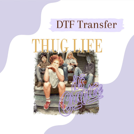 THUG LIFE DTF Transfer